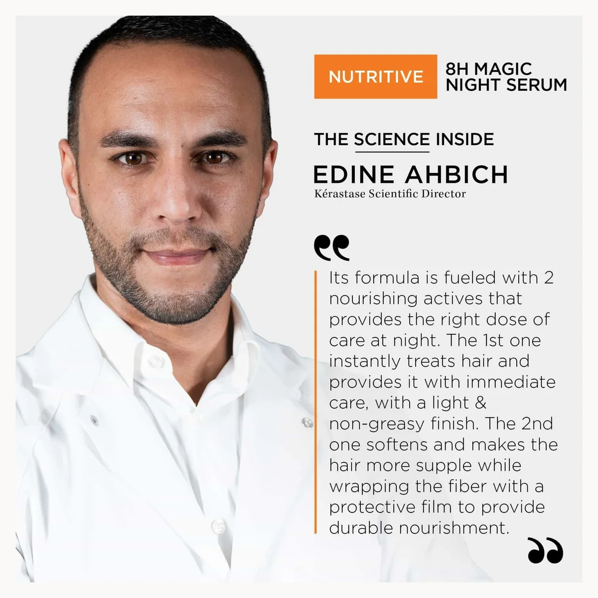 A promotional graphic featuring a portrait of Edine Ahbib on the left, with text on the right reading 'Nutritive 8H Magic Night Serum' and a quote about hair care benefits. The design uses a white background with orange and black text accents.