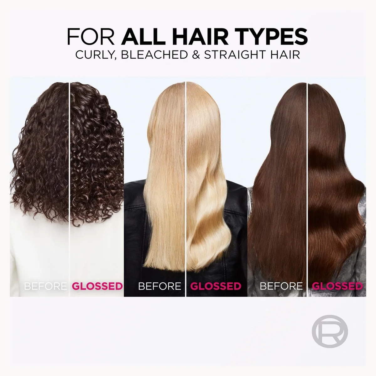 A hair care comparison graphic showing three vertical hair sections labeled before and glossed, with text reading 'FOR ALL HAIR TYPES CURLY, BLEACHED & STRAIGHT HAIR' above. The hair samples appear to demonstrate the effect of a hair product on curly, straight, and highlighted hair.