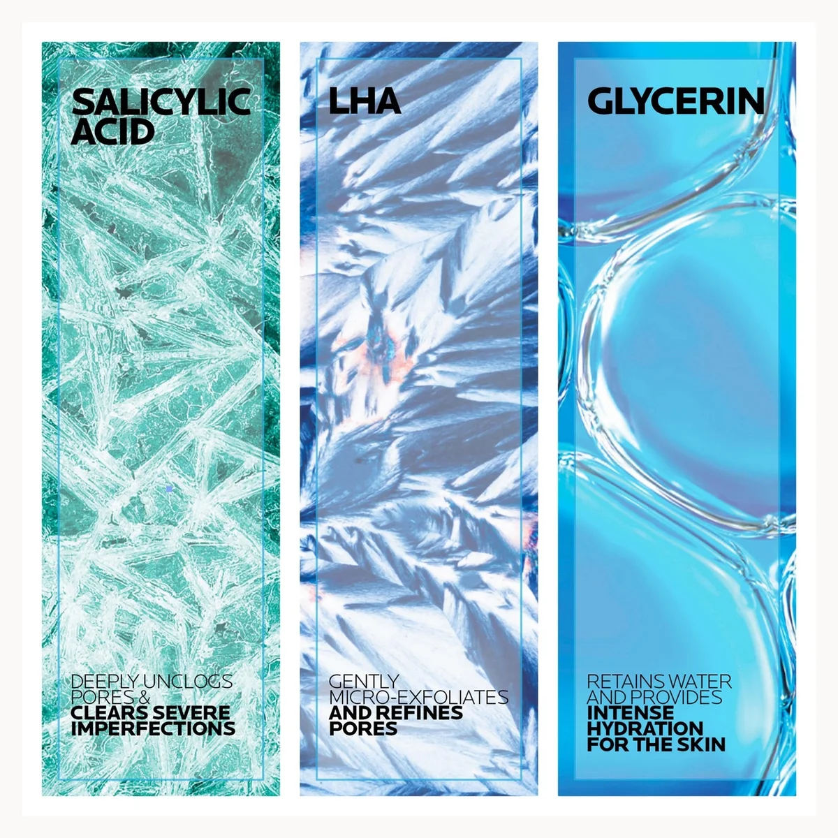 Three vertical skincare panels on a white background: Salicylic Acid in a teal cracked-glass texture, LHA in a silver-blue crinkled texture, and Glycerin in a bright blue liquid droplet texture.