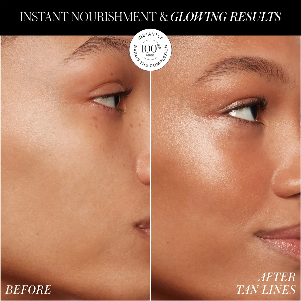 Before and after comparison of a tan line on a person's face with text indicating instant nourishment and glowing results.